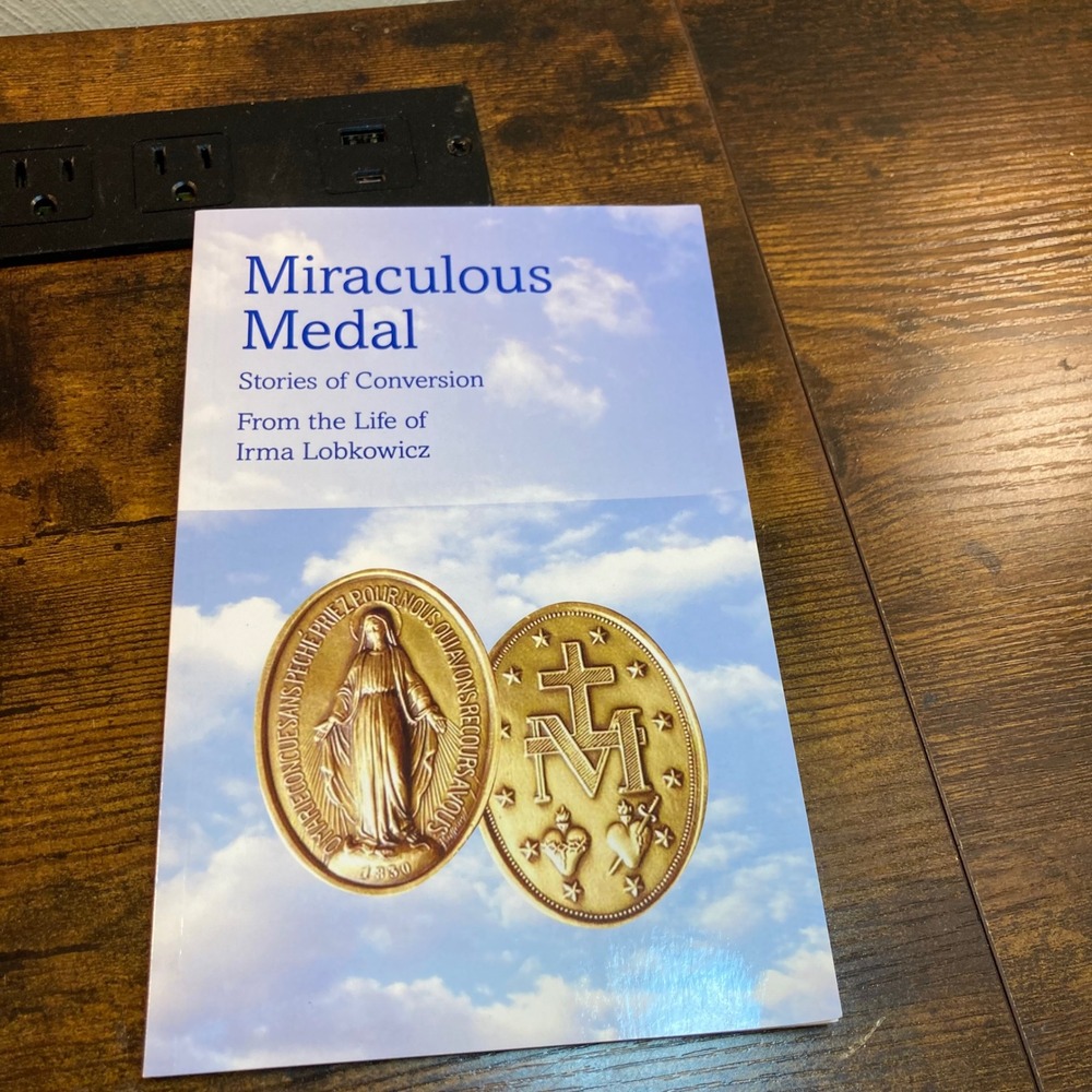 Miraculous Medal Stories of Conversion Irma Lobkowicz Family Catholic Mary Book